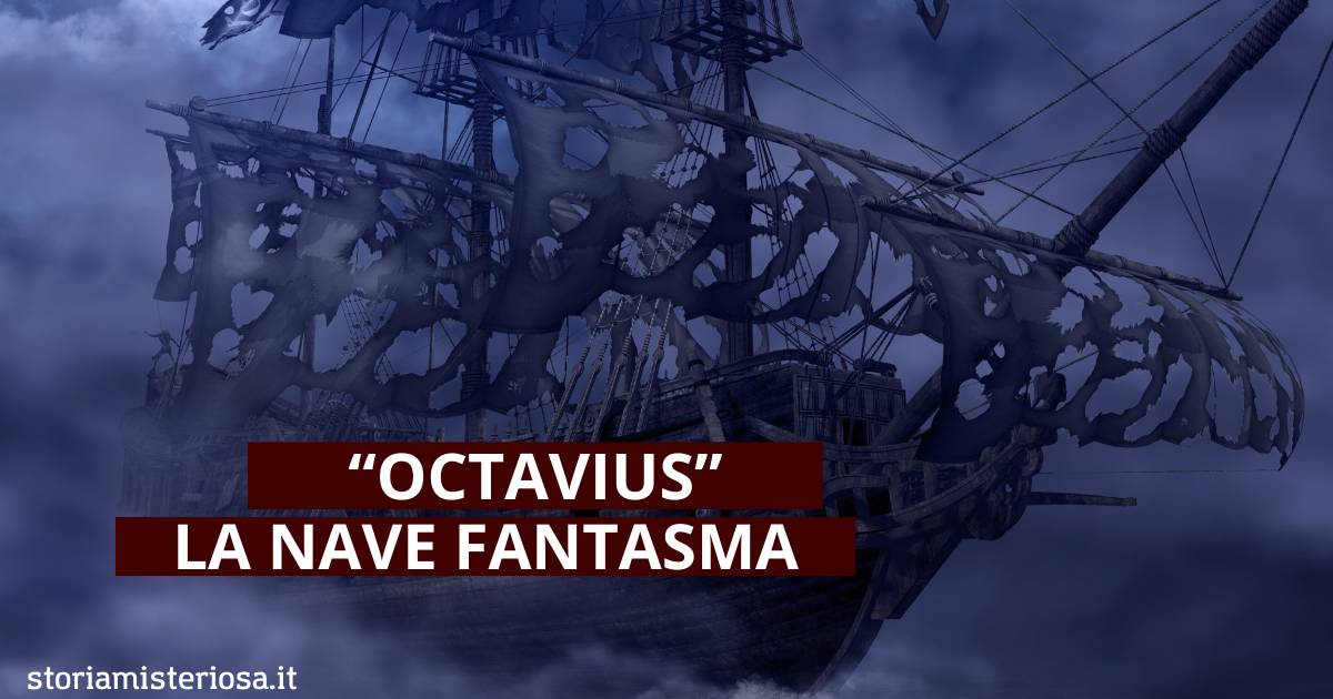 Il mistero della nave fantasma "Octavius"