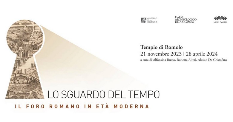 Lo sguardo del tempo. Il Foro Romano in età moderna